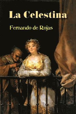 Fernando De Rojas - La Celestina, Häftad. Tillgänglighet: Lägg i varukorg
