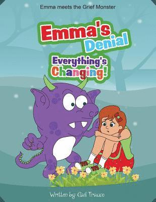 Gail Trauco - Emma's Denial: Everything's Changing!, Häftad. Tillgänglighet: Lägg i varukorg