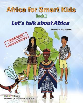 Beatrice Achaleke - Africa For Smart Kids - Book1: Let's talk about Africa!, Häftad. Tillgänglighet: Lägg i varukorg
