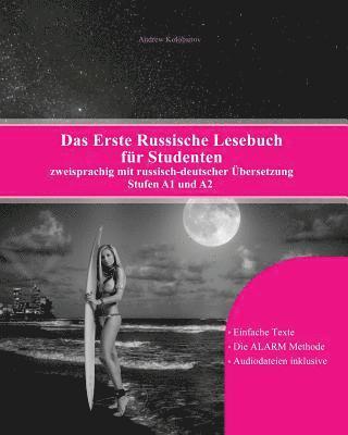Andrew Kolobanov - Das Erste Russische Lesebuch für Studenten: zweisprachig mit russisch-deutscher Übersetzung Stufen A1 und A2, Häftad