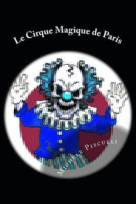 Michele Pisculli - Le Cirque Magique de Paris, Häftad. Tillgänglighet: Lägg i varukorg