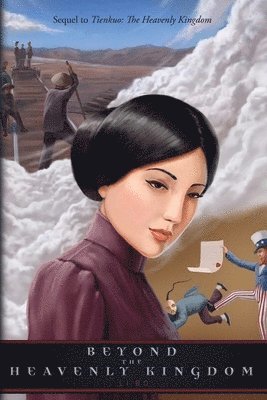 Li Bo - Beyond The Heavenly Kingdom: Sequel to Tienkuo: The Heavenly Kingdom, Häftad