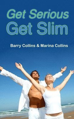 Marina Collins, Barry Collins - Get Serious Get Slim, Häftad