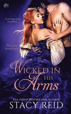 Stacy Reid - Wicked in His Arms, Häftad. Tillgänglighet: Lägg i varukorg