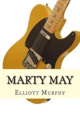 Elliott Murphy - Marty May, Häftad. Tillgänglighet: Lägg i varukorg