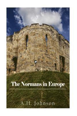 A. H. Johnson - The Normans in Europe, Häftad
