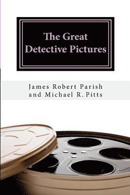 Michael R. Pitts, James Robert Parish - The Great Detective Pictures, Häftad. Tillgänglighet: Lägg i varukorg