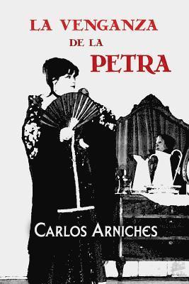 Carlos Arniches - La venganza de la Petra, Häftad. Tillgänglighet: Lägg i varukorg