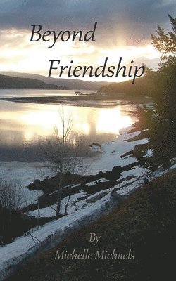 Michelle Michaels - Beyond Friendship, Häftad. Tillgänglighet: Lägg i varukorg