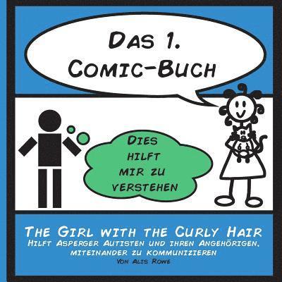 Alis Rowe - Das 1. Comic-Buch: hilft Menschen mit Asperger Syndrom und ihren Angehörigen, miteinander zu kommunizieren, Häftad. Tillgänglighet: Lägg i varukorg