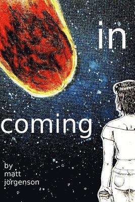 Matt Jorgenson - in coming, Häftad