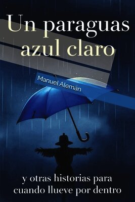 Manuel Alemán - paraguas azul claro, Häftad. Tillgänglighet: Lägg i varukorg
