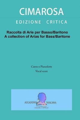 Domenico Cimarosa, Simone Perugini - Raccolta di arie per Basso/Baritono: A collection of Arias for Bass/Baritone, Häftad