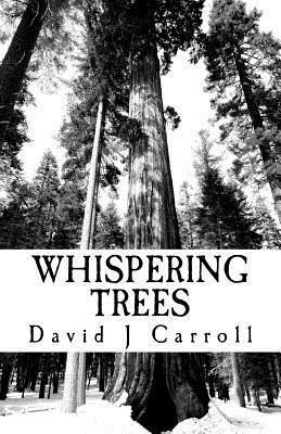 David J. Carroll - Whispering Trees, Häftad. Tillgänglighet: Lägg i varukorg