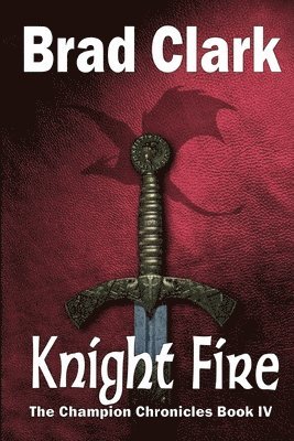 Brad Clark - Knight Fire, Häftad. Tillgänglighet: Lägg i varukorg