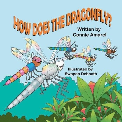 Connie Amarel - How Does The Dragonfly, Häftad. Tillgänglighet: Lägg i varukorg
