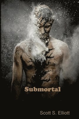 Scott S. Elliott - Submortal, Häftad
