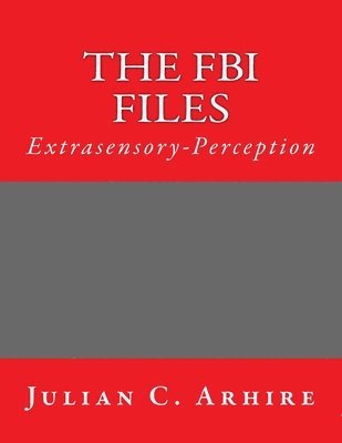 Extrasensory-Perception: The FBI Files