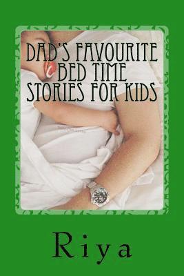 Riya - Dad's Favourite Bed Time Stories For Kids: For All Children, Häftad