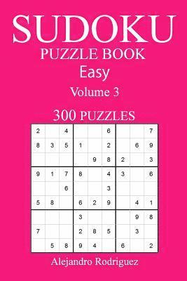 Alejandro Rodriguez - 300 Easy Sudoku Puzzle Book: Volume 3, Häftad. Tillgänglighet: Lägg i varukorg