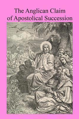 Cardinal Wiseman, Brother Hermenegild Tosf - The Anglican Claim of Apostolical Succession, Häftad