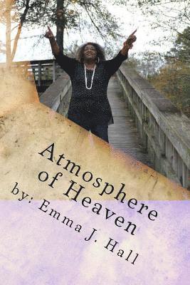 Emma Hall - Atmosphere of Heaven: Worship in Spirit & Truth, Häftad