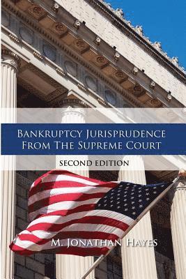 M. Jonathan Hayes - Bankruptcy Jurisprudence From the Supreme Court Second Edition, Häftad. Tillgänglighet: Lägg i varukorg