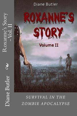 Diane Butler - Roxanne's Story - Vol. II: Survival In The Zombie Apocalypse, Häftad. Tillgänglighet: Lägg i varukorg