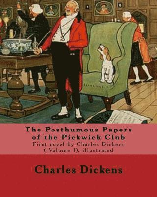 Cecil Aldin, Charles Dickens - The Posthumous Papers of the Pickwick Club. By: Charles Dickens, illustrated By: Cecil (Charles Windsor) Aldin, (28 April 1870 - 6 January 1935), was, Häftad. Tillgänglighet: Lägg i varukorg