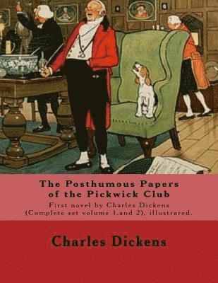 Cecil Aldin, Charles Dickens - The Posthumous Papers of the Pickwick Club. By: Charles Dickens, illustrated By: Cecil (Charles Windsor) Aldin, (28 April 1870 - 6 January 1935), was, Häftad. Tillgänglighet: Lägg i varukorg