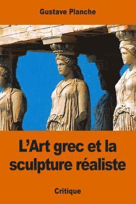 Gustave Planche - L'Art grec et la sculpture réaliste, Häftad. Tillgänglighet: Lägg i varukorg