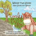Woody Two Shoes: New Shoes for Woody