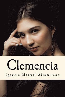 Ignacio Manuel Altamirano - Clemencia, Häftad. Tillgänglighet: Lägg i varukorg