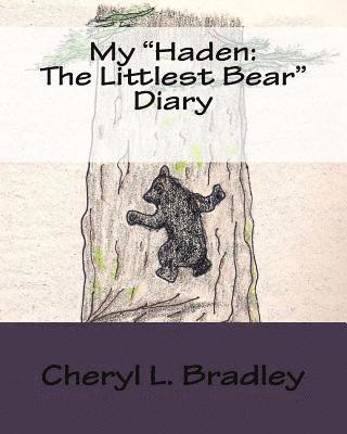 Cheryl L Bradley - My "Haden, Häftad