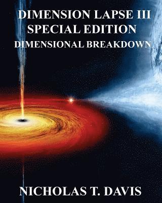 Nicholas T. Davis - Dimension Lapse III: DIMENSIONAL BREAKDOWN: Special Edition, Häftad. Tillgänglighet: Lägg i varukorg