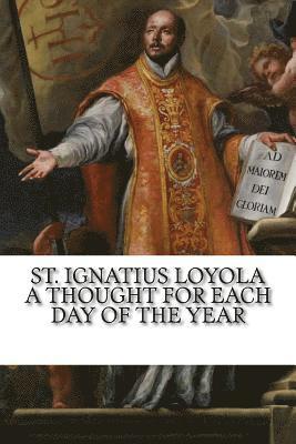 Darrell Wright - St. Ignatius Loyola: A Thought for Each Day of the Year, Häftad