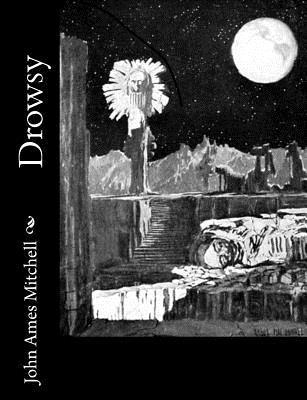 John Ames Mitchell - Drowsy, Häftad. Tillgänglighet: Lägg i varukorg