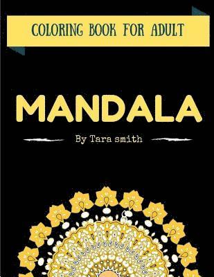 Tara Smith - Mandala: coloring books for adults, Häftad. Tillgänglighet: Lägg i varukorg