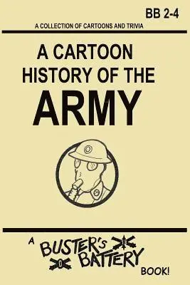 James Doc Crabtree - Buster's Battery: A Cartoon History of the Army, Häftad. Tillgänglighet: Lägg i varukorg