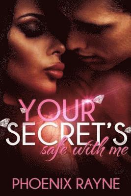 Phoenix Rayne - Your Secret's Safe with Me, Häftad. Tillgänglighet: Lägg i varukorg
