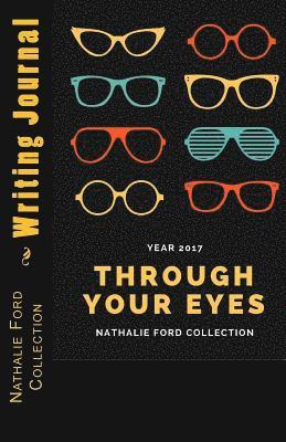 Nathalie Ford - Year 2017 Through Your Eyes, Häftad. Tillgänglighet: Lägg i varukorg