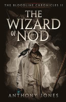 Anthony Jones - The Wizard of Nod: The Bloodline Chronicles Book II, Häftad. Tillgänglighet: Lägg i varukorg