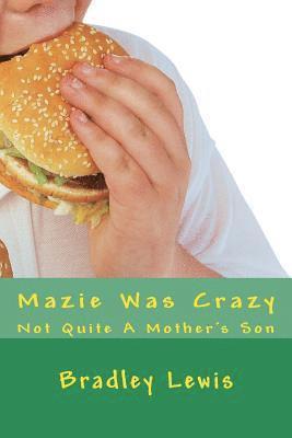 Bradley Lewis - Mazie Was Crazy, Häftad