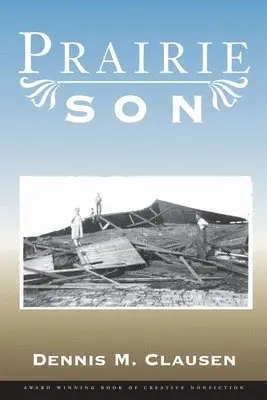 Dennis M. Clausen - Prairie Son, Häftad. Tillgänglighet: Lägg i varukorg