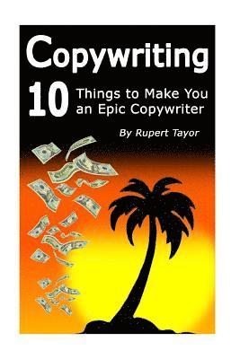 Rupert Taylor - Copywriting: 10 Things To Make You An Epic Copywriter, Häftad. Tillgänglighet: Lägg i varukorg