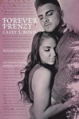 Casey L Bond - Forever Frenzy, Häftad. Tillgänglighet: Lägg i varukorg