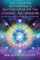 Creator Archangels & Masters Speak On The Cosmic Ascension
