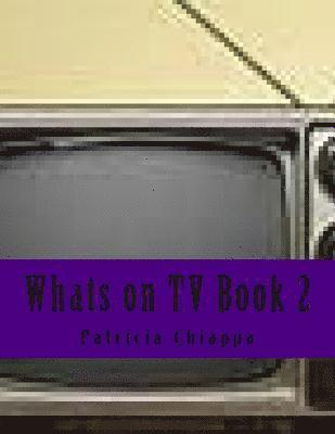 Patricia Chiappa - Whats on TV Book 2, Häftad. Tillgänglighet: Lägg i varukorg