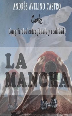 Nelly M. Benzan, Kacarea L. Promociiona - La Mancha: Cuentos, complicidad entre fabula y realidad, Häftad. Tillgänglighet: Lägg i varukorg