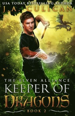 J. a. Culican - The Keeper of Dragons: The Elven Alliance, Häftad. Tillgänglighet: Lägg i varukorg